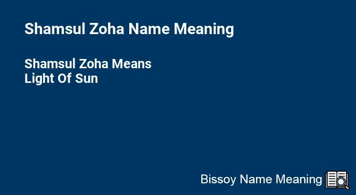 Shamsul Zoha Name Meaning